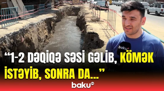 Cavan insan idi... | Quyuya düşən oğlanın yaxınları danışdı