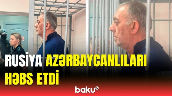 Yekaterinburqda zorakılıqla saxlanılan azərbaycanlıların məhkəməsi başa çatdı