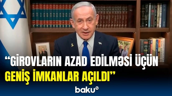 Biz iki ölümcül təhlükəni aradan qaldırdıq | Netanyahudan İranla bağlı açıqlama