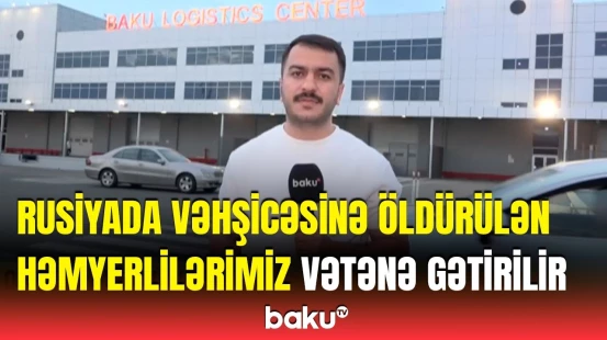 Yekaterinburqda öldürülən 2 azərbaycanlının nəşi Bakıya gətirilir
