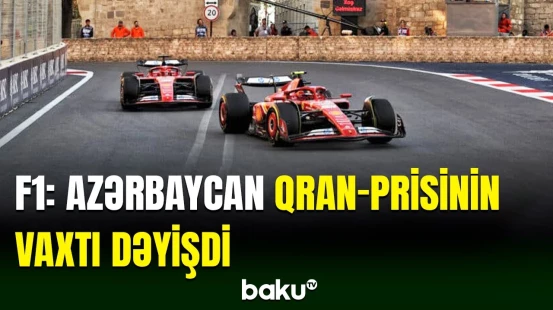 Formula 1 üzrə Azərbaycan Qran-prisinin vaxtı dəyişdirilib