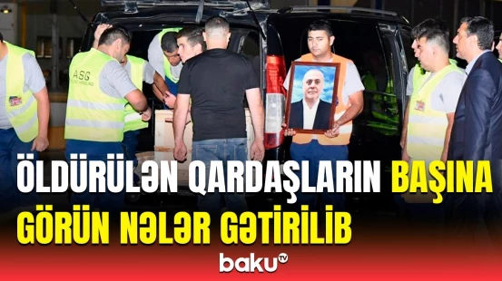 Səfərov qardaşlarının nəşlərinin xarici ekspertizasının nəticələri | Ədalət Həsənovdan açıqlama