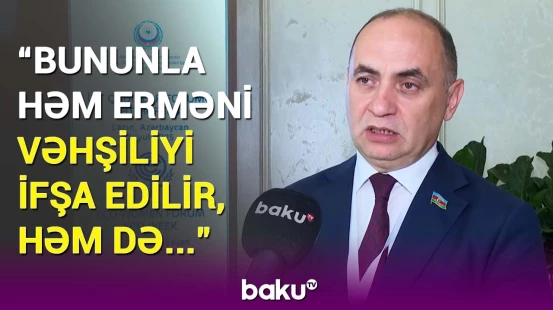 Millət vəkili İƏT forumunun Laçında keçirilməsinin əhəmiyyətindən danışdı