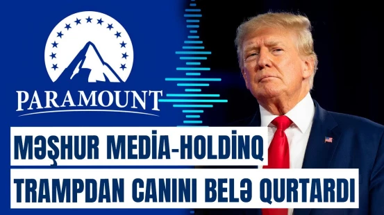 ABŞ Prezidenti və “Paramount Global” arasında 16 milyon dollarlıq razılaşma | Detallar açıqlandı