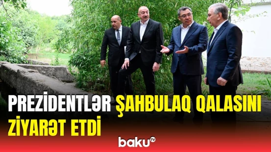 Azərbaycan, Özbəkistan və Qırğızıstan prezidentləri Şahbulaq qalasında