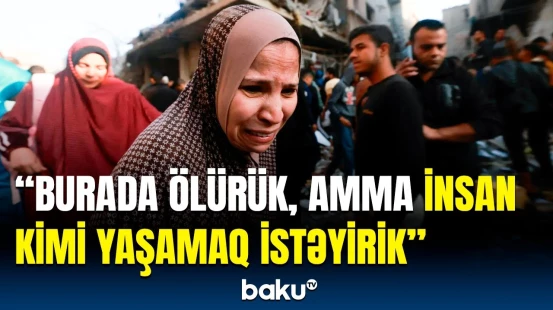 İsrailin amansız hücumunun nəticələri | Qəzza sakinləri çıxılmaz vəziyyətdə