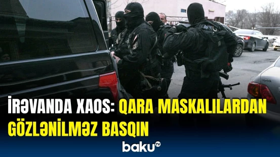 Karapetyandan sonra qardaşı oğlu da saxlanıldı | “Qara maskalılar heç kimi buraxmır”