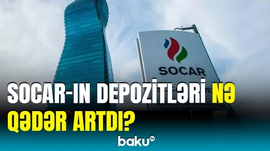 SOCAR maliyyə hesabatını açıqladı | Ötən ilə nisbətən...