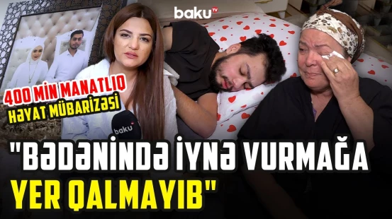 Ölümlə üz-üzə | Ürək çatışmazlığından əziyyət çəkən 24 yaşlı ata - ARZUNUN VAXTI