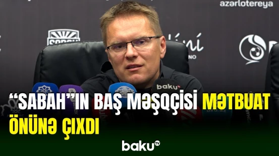 "Sabah" - "Sele" matçının oyun öncəsi mətbuat konfransı