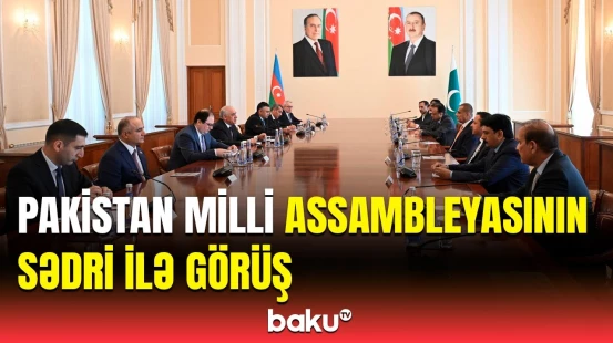 Baş nazir Əli Əsədov Pakistan Milli Assambleyasının sədri ilə görüşdü