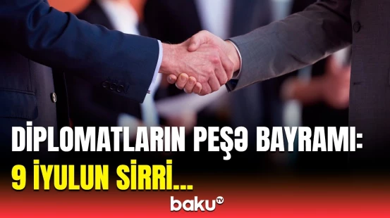 Onları bu sahədə də məğlub etdik! - Azərbaycanda diplomatik xidmətin yaranmasından 106 il ötür