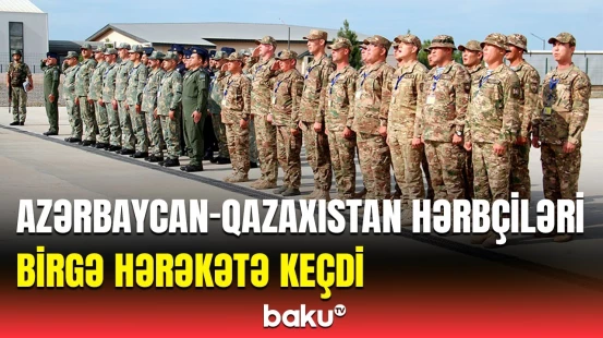 Azərbaycan-Qazaxıstan hərbçilərinin iştirakı ilə “Tərlan-2025” təlimi
