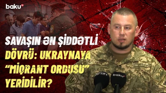 Ukraynanın “B” planı | Zelenskinin hərbi müşavirindən “Baku TV”yə özəl açıqlamalar