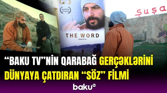 “Baku TV”nin beynəlxalq mükafatlara layiq görülən “Söz” filminin təqdimatı