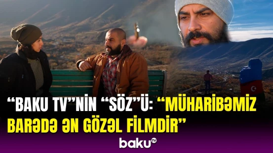 Müharibə iştirakçısının təsirli hekayəsi | “Baku TV”nin “Söz” filmi təqdim olundu