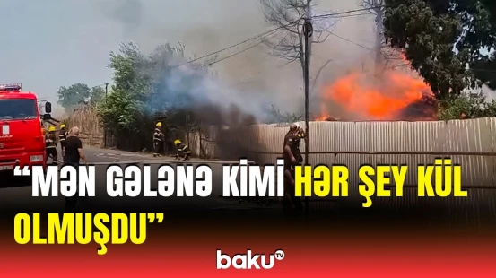 “Ola bilər ki, burada işləyənlər...” | Zərərçəkən müəmmalı yanğının səbəbi barədə danışdı