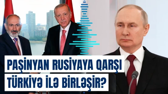 Paşinyanın sensasiyalı planı ifşa edildi? - “Qərb və Türkiyə bunu gözləyir!”