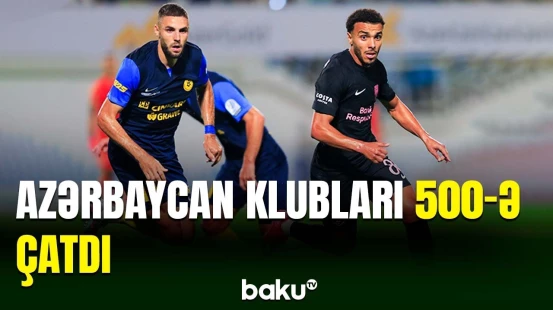 Azərbaycan klubları avrokuboklarda 500-cü qolu vurub