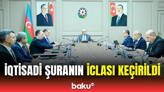 Qurumlara tapşırıqlar verildi | İclasda nələr müzakirə edildi?