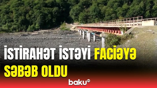 Zaqatalada valideynlərinin gözündən yayınan azyaşlı həyatını itirdi