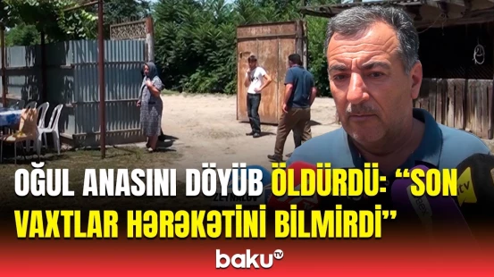 “Söz-söhbət olurdu...” | Sabirabadda oğul 85 yaşlı anasını niyə qətlə yetirdi?