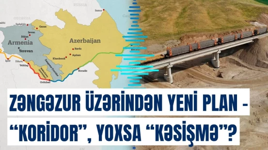 Zəngəzur dəhlizini kimlər idarə edəcək? | Erməni deputat təlaş içində