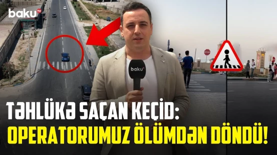 Novxanıda bu piyada keçidinin varlığı yoxluğundan daha təhlükəlidir | NECƏ OLMALIDIR?