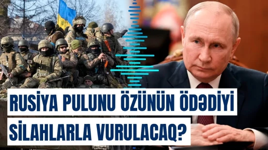 “Putin bu dildən başa düşür” | Avropa Rusiyaya qarşı hərəkətə keçir