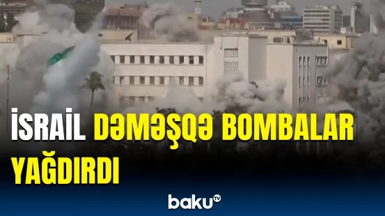 İsrailin Suriyadakı hədəfi hara oldu? | Hücumun detalları açıqlandı