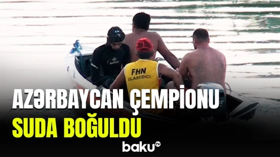 Ağdaşda bədbəxt hadisə baş verib  | Atasının gözü qarşısında suda boğuldu