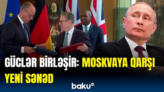 Böyük Britaniya və Almaniya Moskvaya təzyiqi artırır | 2-ci Dünya müharibəsindən sonra ilk sənəd