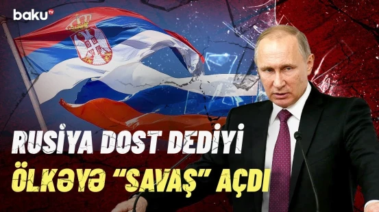 Rusiyanın düşmənlərinin sayı artır | Xəyanət, yoxsa qalmaqallı planlar?