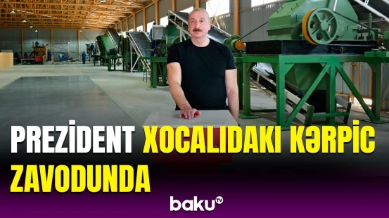 İlham Əliyev Xocalı kərpic zavodunun açılışında iştirak edib