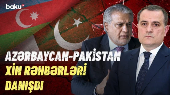 Ceyhun Bayramov pakistanlı həmkarı ilə nələri müzakirə etdi? | Detallar açıqlandı