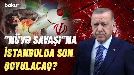 İstanbulda kritik görüş | İran və “Avropa üçlüyü” razılığa gəlir?