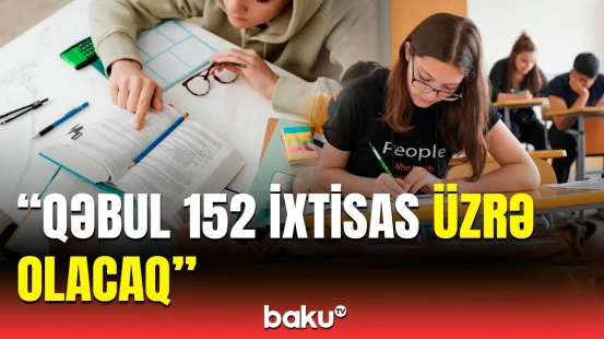 Peşə məktəblərinə qəbul prosesi nə vaxt başlayır və bitir? - Detallar açıqlandı