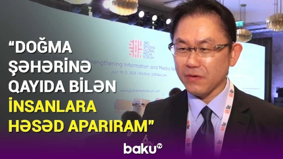 "Gördüklərim heyrətamiz idi" | Şuşadakı forumun Cənubi koreyalı iştirakçısı hansı mesajı verdi?