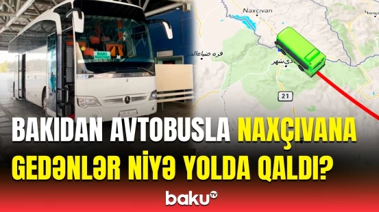 Naxçıvana gedənlərin Bakıya dönüş üçün aldıqları bilet ləğv edildi? - AYNA-dan açıqlama