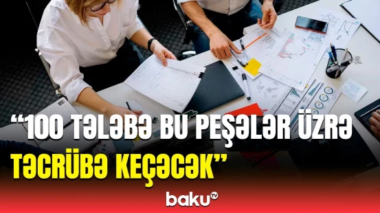 Məzunlarımız diplomla yanaşı... | Peşə təhsili barədə vacib açıqlama