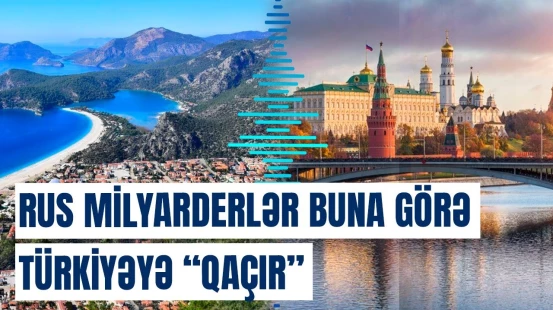 Rus iş adamları Avropanı "sildi" | Bu ölkələr əsas "hədəf"ə çevrildi