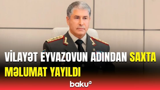 MEDİA-dan təcili açıqlama | Vilayət Eyvazovun adından yayılan bu xəbər yalandır