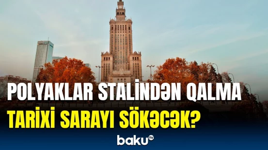 "Buradan ordu keçəndə yer titrəyirdi" | Polşadakı qalmaqallı bina yer üzündən silinəcək?