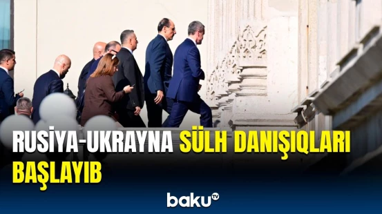 Tərəflər İstanbulda bir araya gəldi | Rusiya və Ukrayna arasında tarixi gün