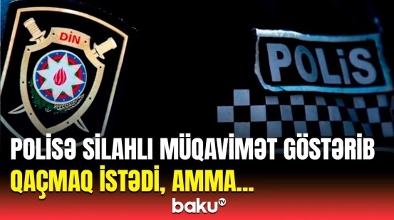 Gəncədə gərgin anlar | Polis əməkdaşları axtarışda olan şəxsi ələ keçirdi