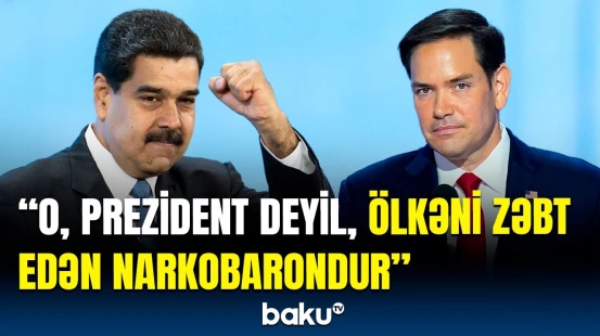 ABŞ-nin dövlət katibi Venesuela Prezidenti Maduronu ittiham etdi