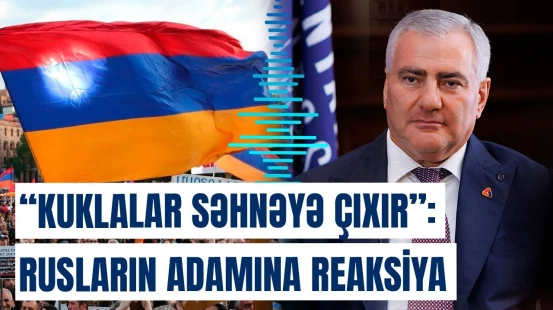 Rusiyanın Ermənistandakı adamı nələr planlayır? - Çaxoyandan “kukla teatrı” atmacası