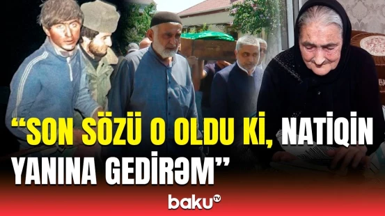 Milli Qəhrəman Natiq Qasımovun anası dünyasını dəyişdi | “Ən böyük arzusu o idi ki, Natiq...”
