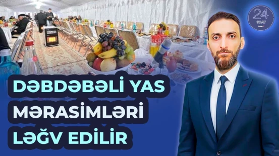 Yas məclislərində israfçılığa son | Bakıda bu qayda tətbiq ediləcəkmi?