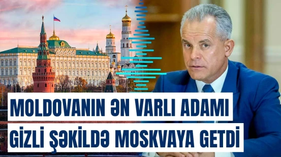 Kreml Moldova seçkiləri üçün oliqarxı hərəkətə keçirdi | Sensasiyalı xəbərin detalları üzə çıxdı